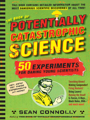 cover image of The Book of Potentially Catastrophic Science